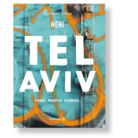 Tel Aviv- Rezepte und Geschichten